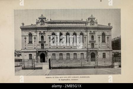 School of Fine Arts and City Library, Marseilles M. Esperandieu Architect from the Article ' RECENT ARCHITECTURE IN FRANCE. By Barr Ferree from The Engineering Magazine DEVOTED TO INDUSTRIAL PROGRESS Volume VIII October to March, 1895 NEW YORK The Engineering Magazine Co Stock Photo