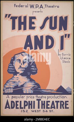 The Sun and I, New York, 1937. The Federal Theatre Project, created by the U.S. Works Progress Administration in 1935, was designed to conserve and develop the skills of theater workers, re-employ them on public relief, and to bring theater to thousands in the United States who had never before seen live theatrical performances. Stock Photo