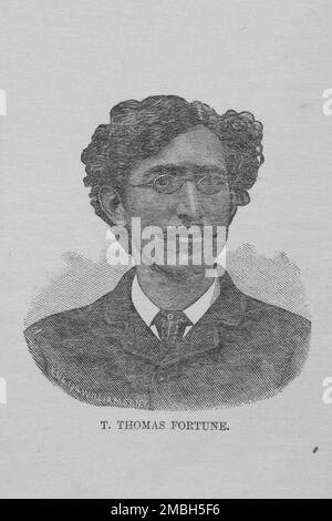 T. Thomas Fortune, 1891. Timothy Thomas Fortune, African-American orator, civil rights leader, journalist, writer, editor, economist and publisher. From 'The Afro-American press and its editors'. Stock Photo