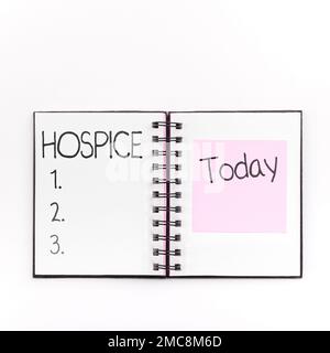 Text sign showing Hospice. Business idea focuses on the palliation of a terminally ill patient's pain Stock Photo