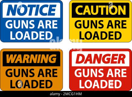 Danger Gun Owner Sign, Guns Are Loaded Stock Vector