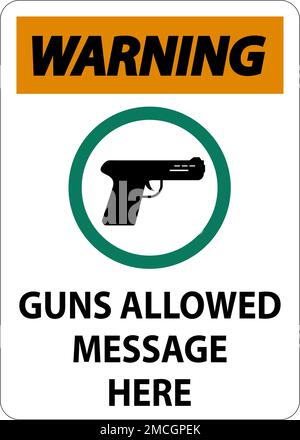 Warning Firearms Allowed Sign Guns Allowed Message Here Stock Vector