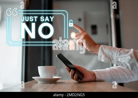 Conceptual display Just Say No. Business approach Do not be afraid of giving negative answers to some things Stock Photo