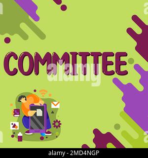 Inspiration showing sign Committee. Business showcase Group of people appointed for a specific function Company teamwork Stock Photo