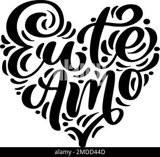 I love you on Portuguese Eu te Amo. Black vector calligraphy lettering text in form of heart. Holiday quote design for valentine greeting card, phrase Stock Vector