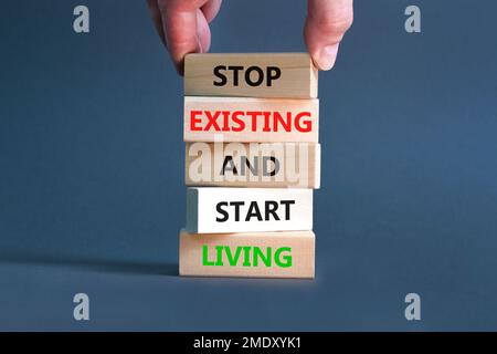 Stop Existing Stop existing start living symbol. Concept words Stop existing and ...
