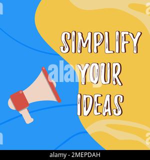 Hand writing sign Simplify Your Ideas. Internet Concept make simple or reduce things to basic essentials Stock Photo