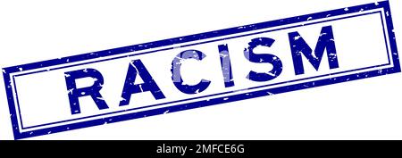 Grunge blue racism word square rubber seal stamp on white background Stock Vector