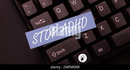 Handwriting text Stop Adhd. Business idea Put at end the mental health disorder of children Hyperactive Stock Photo