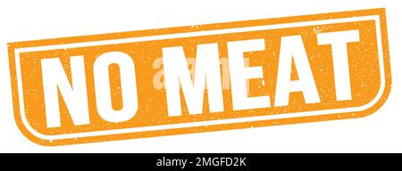 NO MEAT text written on orange grungy stamp sign. Stock Photo