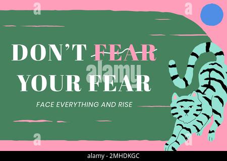 Motivational quote vector template with cute tiger don't fear your fear Stock Vector