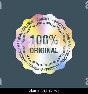 100 percent original round hologram realistic sticker. Vector element for product quality guarantee Stock Vector