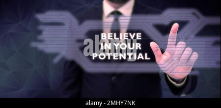 Handwriting text Believe In Your Potential. Business concept Have self-confidence motiavate inspire yourself Stock Photo