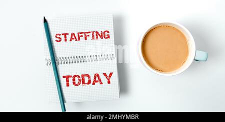 Text showing inspiration Staffing. Internet Concept The percentage of workers that replaced by new employees Stock Photo