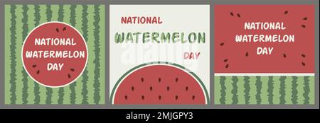 National Watermelon Day. August 3rd. A set of cards, flyers, posters, banners, brochures. A slice of watermelon. Watermelon texture. Stock Vector