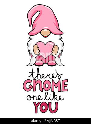 There is gnome one like you - Happy Valentine's Day gnome with  pink heart. Nordic magic dwarf. Cute holidays Elf with hat. Vector illustration for lo Stock Vector