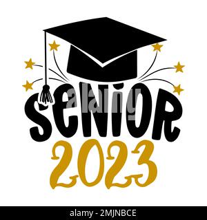 Senior 2023 - Typography. blck text isolated white background. Vector illustration of a graduating class of 2023. graphics elements for t-shirts, and Stock Vector