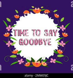Text showing inspiration Time To Say Goodbye. Word Written on Bidding Farewell So Long See You Till we meet again Stock Photo