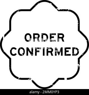 Grunge black order confirmed word rubber seal stamp on white background Stock Vector