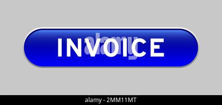 Blue color capsule shape button with word invoice on gray background Stock Vector