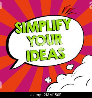 Hand writing sign Simplify Your Ideas. Word Written on make simple or reduce things to basic essentials Stock Photo