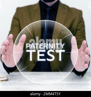 Sign displaying Paternity Test. Business idea a test of DNA to determine whether a given man is the biological father Stock Photo