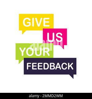 We want your feedback. Customer feedbacks survey opinion service Stock Vector