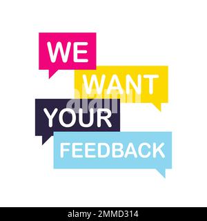 We want your feedback. Customer feedbacks survey opinion service Stock Vector