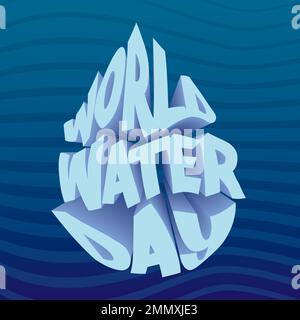 World Water Day design illustration. Vector abstract waterdrop concept. Modern 3D text style Stock Vector