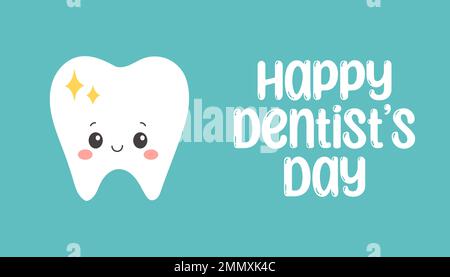 Dentist day poster. Shiny cute cartoon tooth smiling. Professional world and national holiday of stomatologist. Stock Vector
