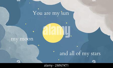 Night sky watercolor desktop wallpaper template vector "You are my sun my moon and all of my stars" Stock Vector