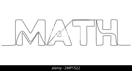 One continuous line of Math word. Thin Line Illustration vector concept. Contour Drawing Creative ideas. Stock Vector