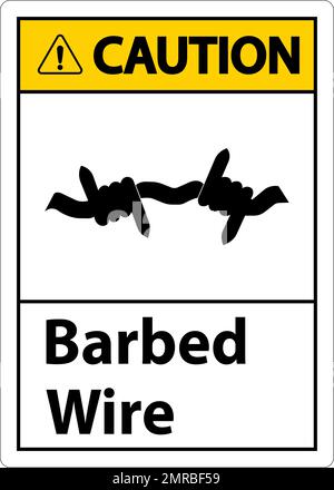 Caution Sign Barbed Wire On White Background Stock Vector
