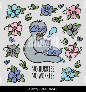 NO HURRIES NO WORRIES Cute Sloth Drinking Tea With Cookies On Flower Meadow Sketch Slogan Text Motto For Design And Printing Is Your Symbol Vector Ill Stock Vector