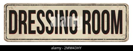 Dressing room vintage rusty metal sign on a white background, vector illustration Stock Vector