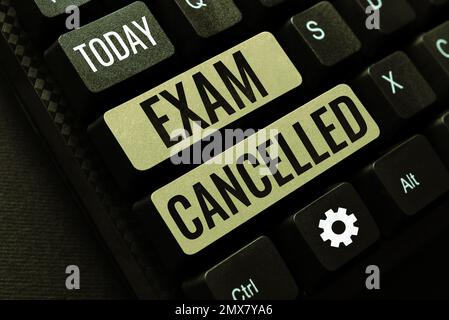 Handwriting text Exam Cancelled. Word for the precise predictions and rigorous methods of testing Stock Photo