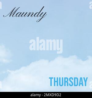 Composition of maundy thursday text and copy space over clouds background Stock Photo