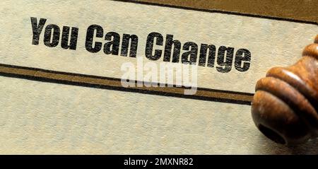 You Can Change words the chapter heading title at the start of page  NewYou, Goal, Resolution, health, Love, and Business Concept Stock Photo