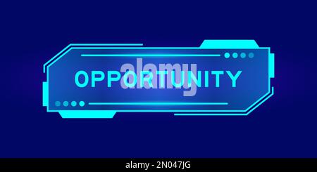 Futuristic hud banner that have word opportunity on user interface screen on blue background Stock Vector