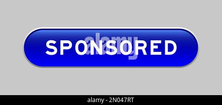 Blue color capsule shape button with word sponsored on gray background Stock Vector