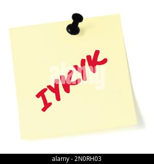 If you know, you know acronym IYKYK macro closeup, pink marker text, Tiktok  jokes concept, isolated yellow adhesive post-it note, black pushpin Stock  Photo - Alamy