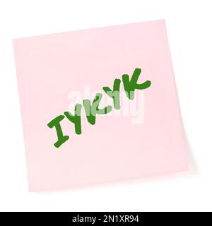 If you know, you know acronym IYKYK macro closeup, green marker text,  Tiktok jokes concept, isolated pink adhesive post-it note, black pushpin  Stock Photo - Alamy
