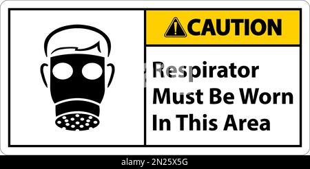 Caution Respirators Must Be Worn In This Area Signs Stock Vector