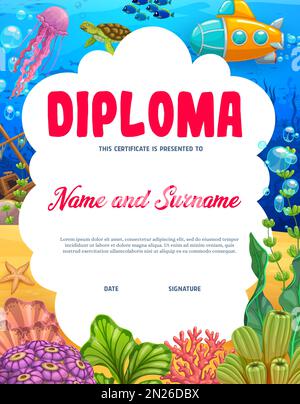 Cartoon kids diploma with underwater landscape and animals. Vector template, education school or kindergarten certificate with sunken ship, yellow submarine, corals on sea bottom and ocean fishes Stock Vector