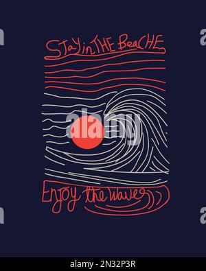 Stay in the beach waves line art illustration sunshine enjoy the waves typography t shirt print vector Stock Vector