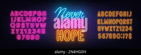 Never Lose Hope neon quote on brick wall background. Inspirational glowing lettering. Pink and yellow neon alphabets. Stock Vector