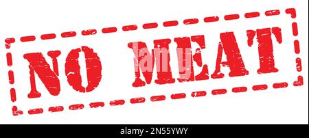 NO MEAT text written on red dash stamp sign. Stock Photo