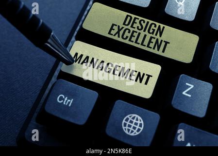 Writing displaying text Design Excellent Management. Business overview technical aspects of materials and building systems Stock Photo