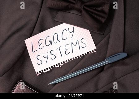 Sign displaying Legacy Systems. Concept meaning old method technology computer system or application program Stock Photo