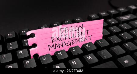 Hand writing sign Design Excellent Management. Business idea technical aspects of materials and building systems Stock Photo